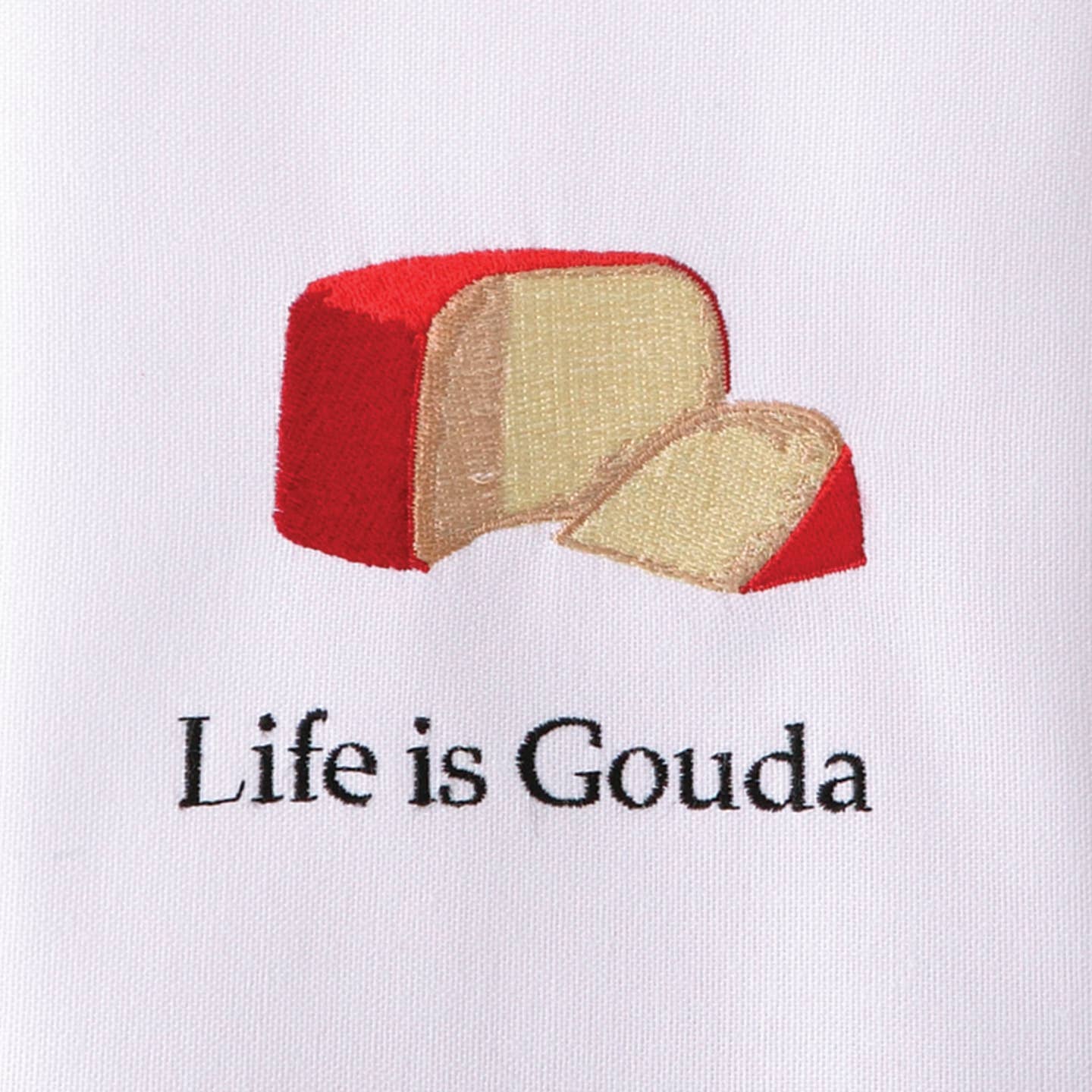 Life Is Gouda Kitchen Towel